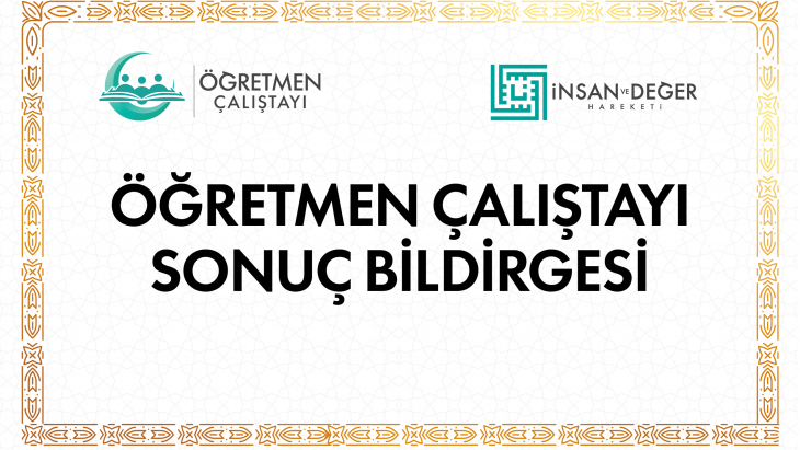 ÖĞRETMEN ÇALIŞTAYI SONUÇ BİLDİRGESİ