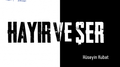 HAYIR VE ŞER