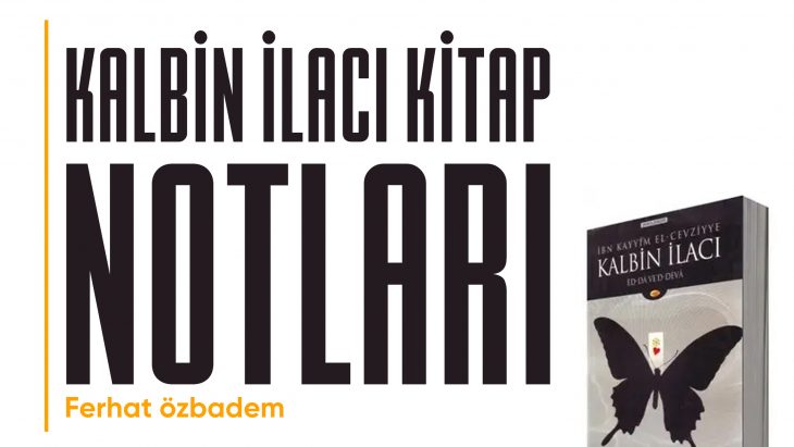 Kalbin İlacı Kitap Notları